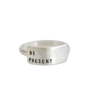 Be Present: Inspirational Handstamped Ring